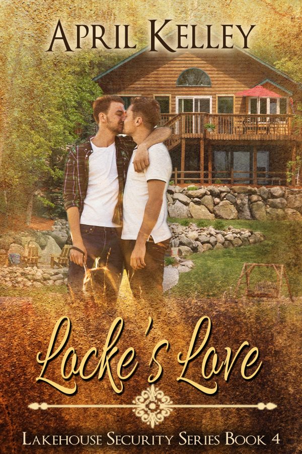 Locke's Love - April Kelley - Lakehouse Security
