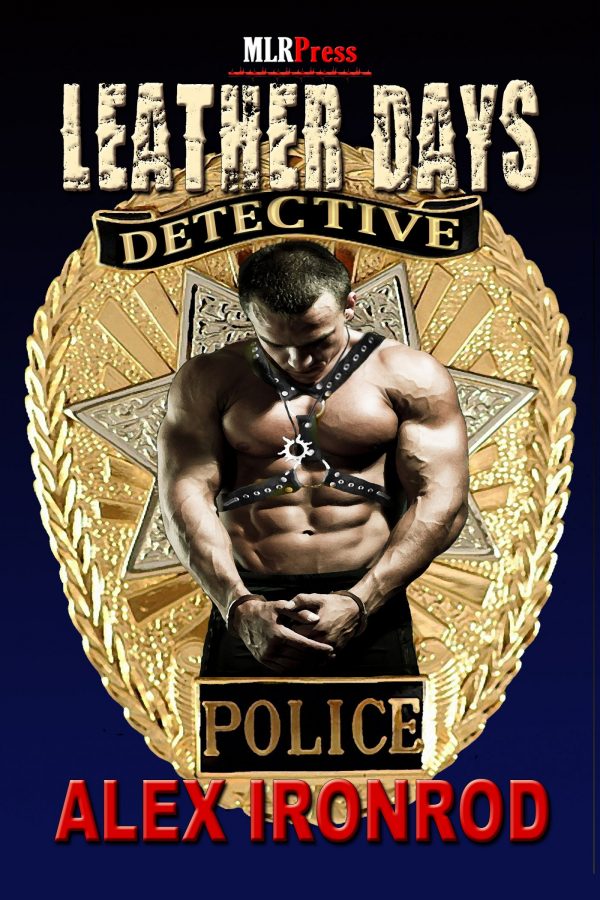 Leather Days Detective - Alex Ironrod