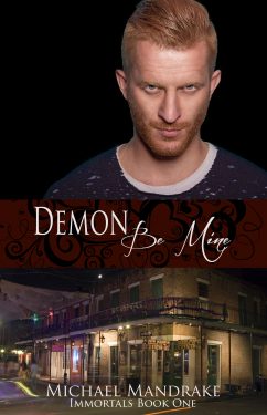 Demons Be Mine - Michael Mandrake - Immortals