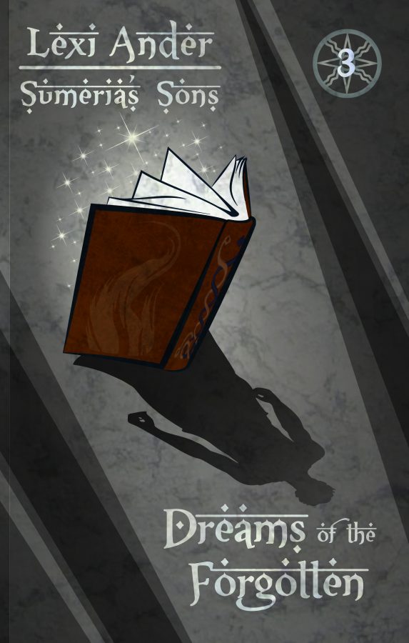 Dreams of the Forgotten - Lexi Ander - Sumeria's Sons