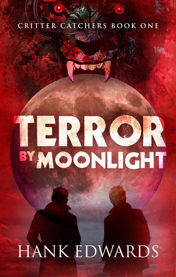 Terror by Moonlight - Hank Edwards - Critter Catchers