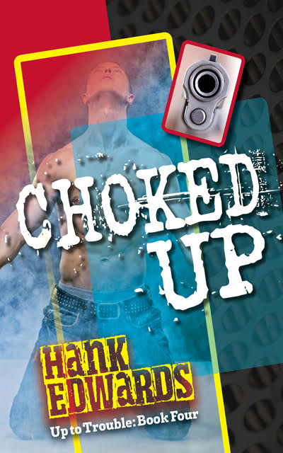 Choked Up - Hank Edwards - Up to Trouble