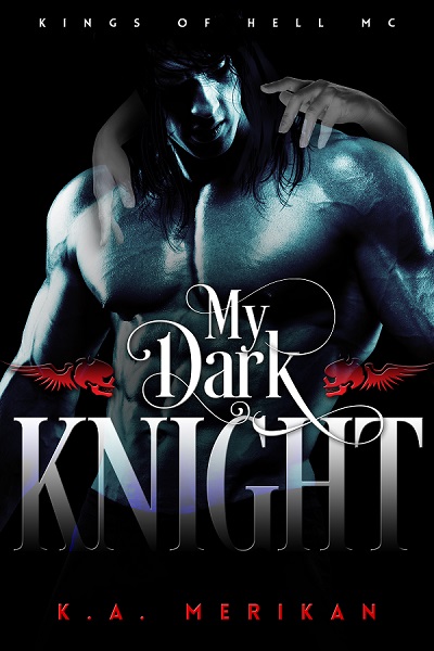 My Dark Knight - K.A. Merikan
