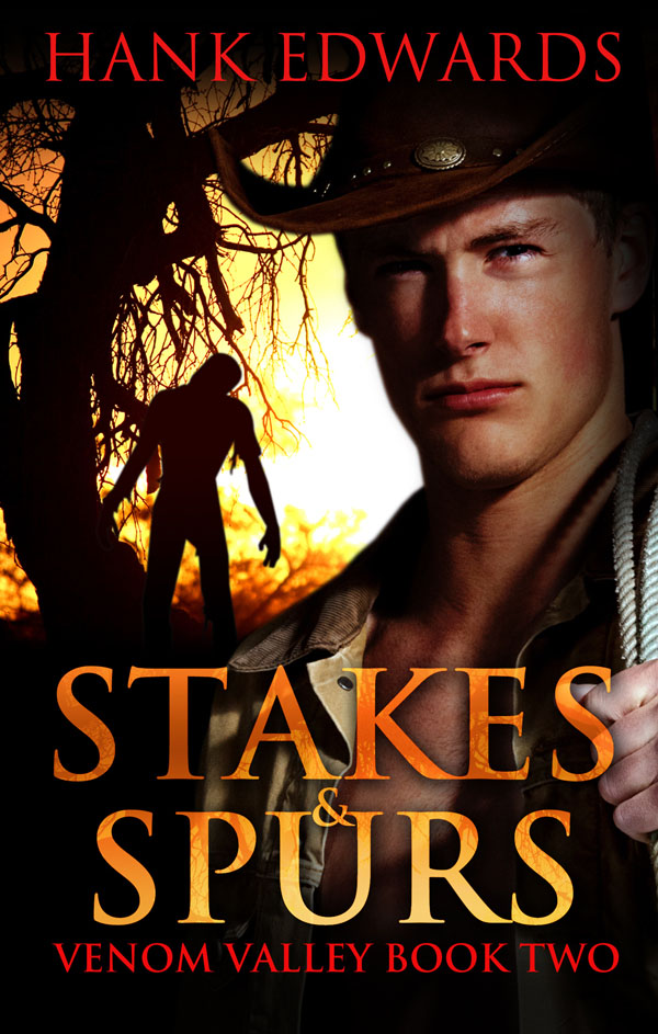 Stakes & Spurs - Hank Edwards - Venom Valley