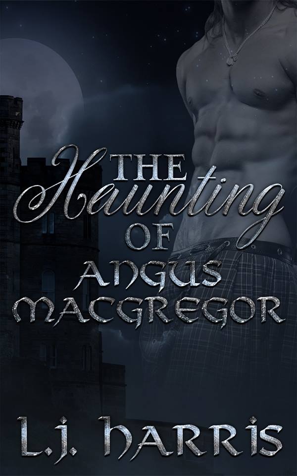 The Haunting of Angus MacGregor - L.H. Harris