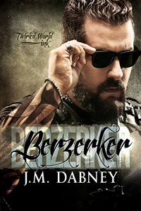 Berzerker - JM Dabney - Twirled World