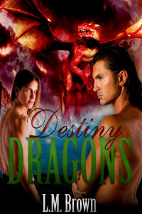 Destiny Dragons - L.M. Brown
