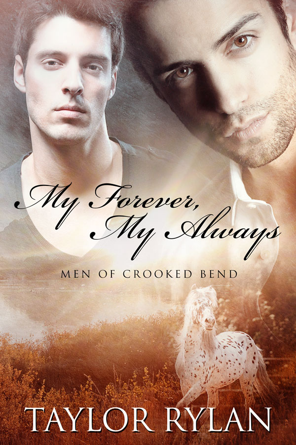 My Forever, My Always - Taylor Rylan - Men of Crooked Bend