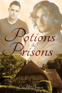 Potions and Prisons - L.M. Brown