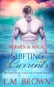 Shifting Currents - L.M. Brown - Mermen & Magic