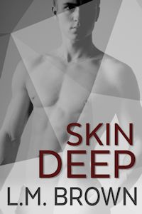 Skin Deep - L.M. Brown