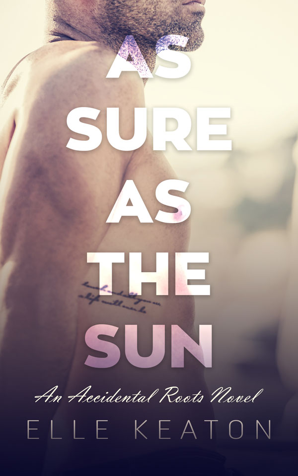As Sure As The Sun - Elle Keaton