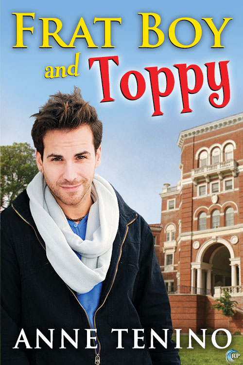 Frat Boy and Toppy - Anne Tenino