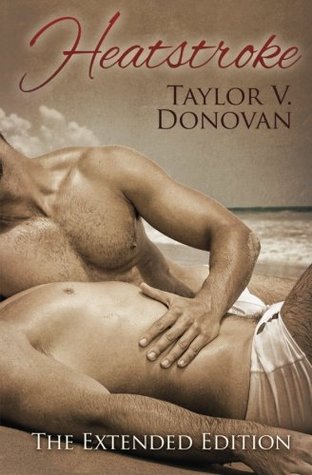 Heatstroke - Taylor V. Donovan