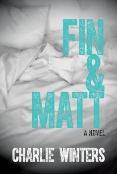 Fin & Matt - Charlie Winters