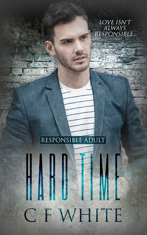 Hard Time - CF White - Responsible Adult