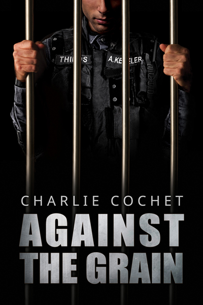 Against the Grain - Charlie Cochet - Thirds