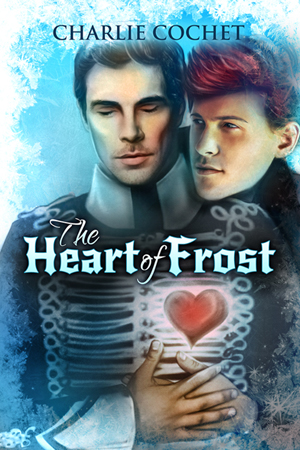 The Heart of Frost - Charlie Cochet