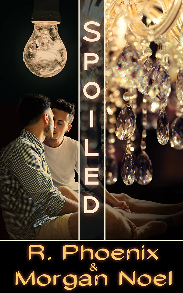 Spoiled - R. Phoenix & Morgan Noel