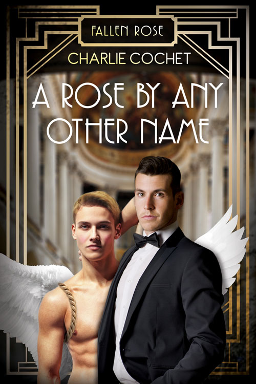 A Rose by Any Other Name - Charlie Cochet - Fallen Rose