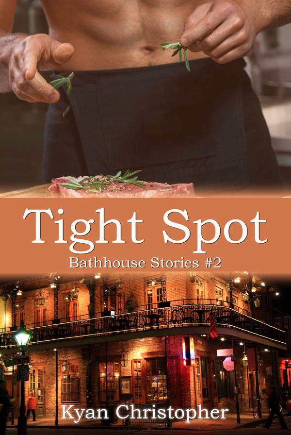 Tight Spot - Kyan Christopher - Bathhouse Stories