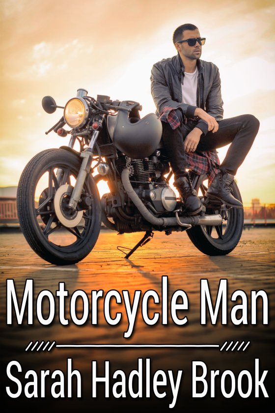 Motorcycle Man - Sarah Hadley Brook