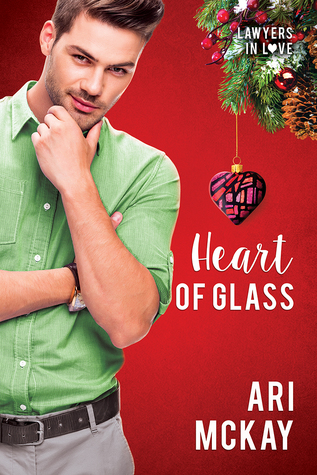 Heart of Glass - Ari McKay - Lawyers in Love