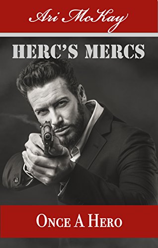 Once a Hero - Ari McKay - Herc's Mercs
