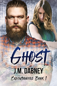 Ghost - J.M. Dabney - Executioners Book
