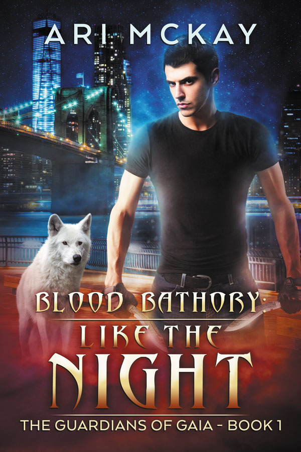 Blood Bathory: Like the Night - Ari McKay - Guardians of Gaia