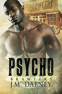 Psycho - J.M. Dabney - Brawlers