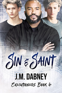 Sin & Saint - J.M. Dabney - Executioners Book