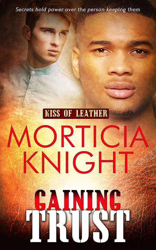 Gaining Trust - Morticia Knight - Kiss of Leather