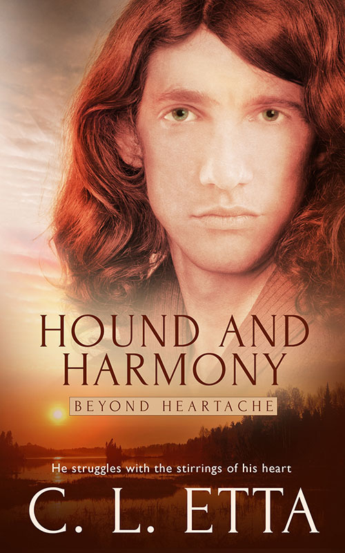 Hound and Harmony - C.L. Etta - Beyond Heartache