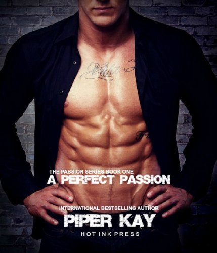 A Perfect Passion - Piper Kay