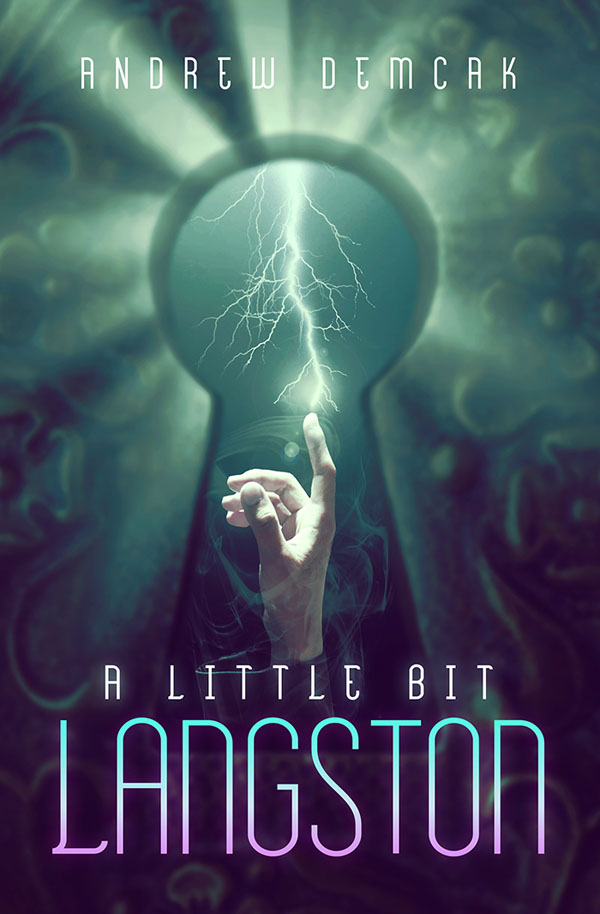 A Little Bit Langston - Andrew Demcak