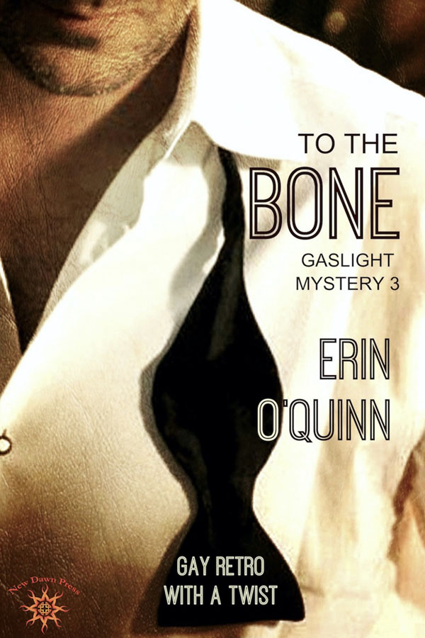 To the Bone - Erin O'Quinn - Gaslight Mystery