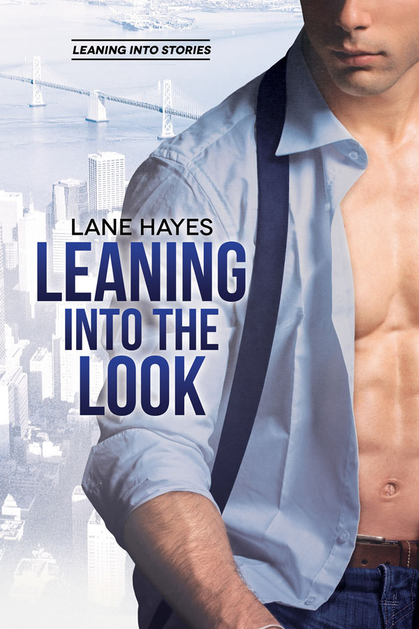 Leaning Into the Look - Lane Hayes