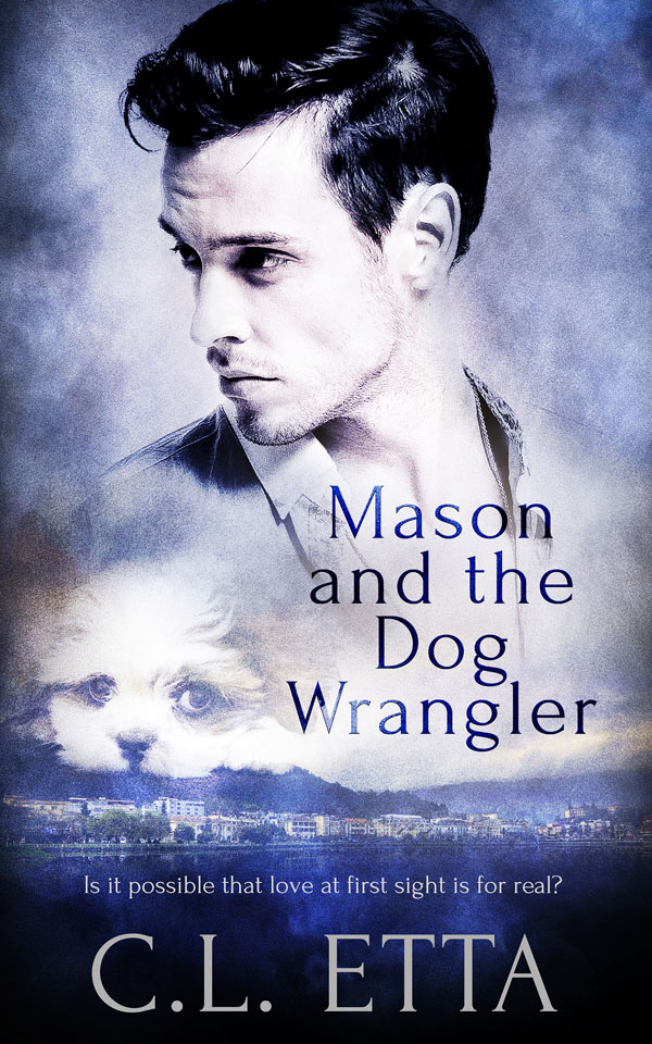 Mason and the Dog Wrangler - C.L. Etta