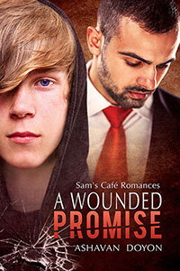 A Wounded Promise - Ashavan Doyon - Sam's Cafe