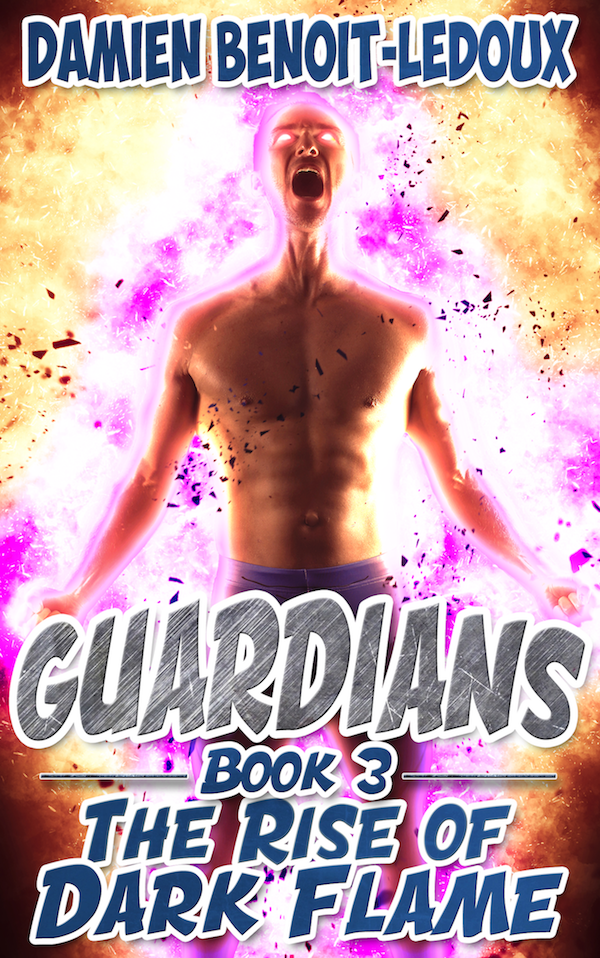The Rise of Dark Flame - Damien Benoit-Ledoux - Guardians