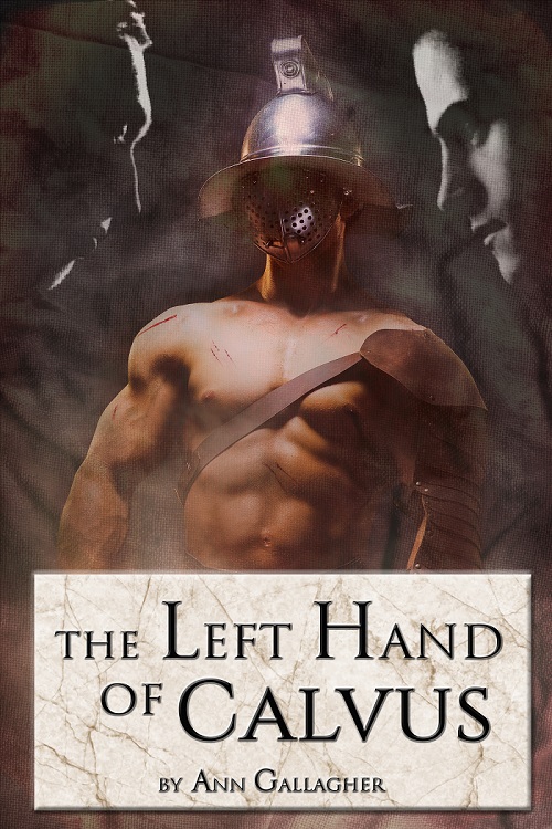 The Left Hand of Calvus - Ann Gallagher