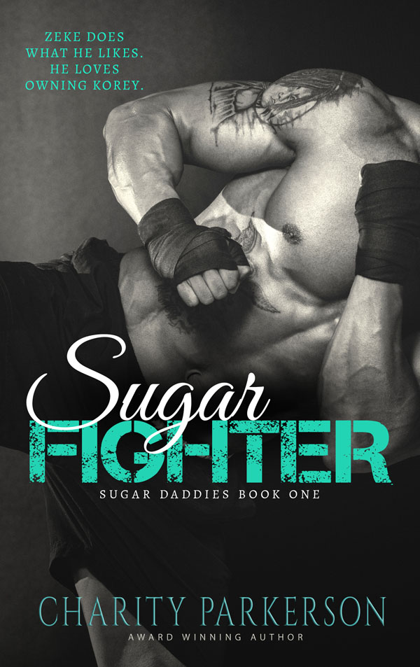 Sugar Fighter - Charity Parkerson - Sugar Daddies
