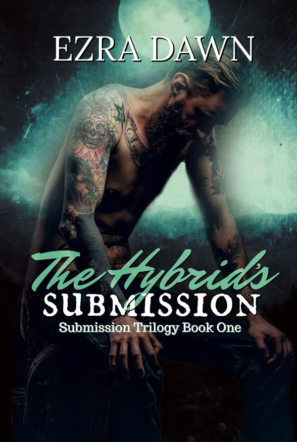 The Hybrid's Submission - Ezra Dawn - Submission Trilogy