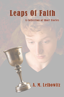 Leaps of Faith - A.M. Leibowitz