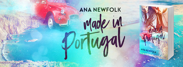 Get Made In Portugal by Ana Newfolk on Amazon & Kindle Unlimited