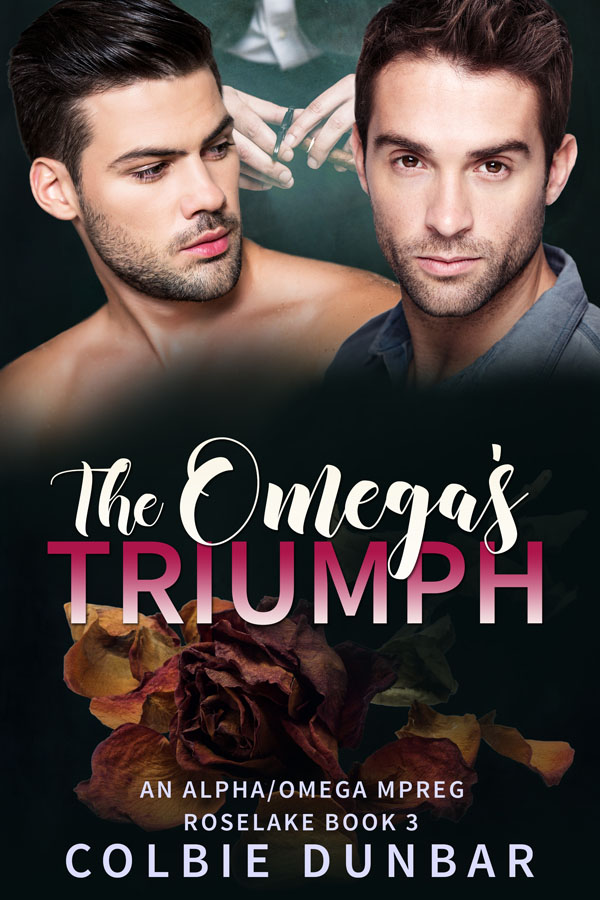 The Omega's Triumph - Colbie Dunbar - Roselake