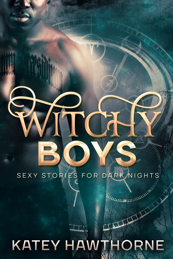 Witchy Boys - Katey Hawthorne