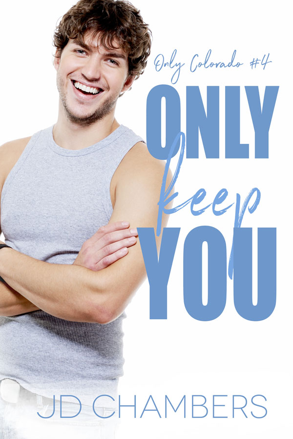 Only Keep You - JD Chambers