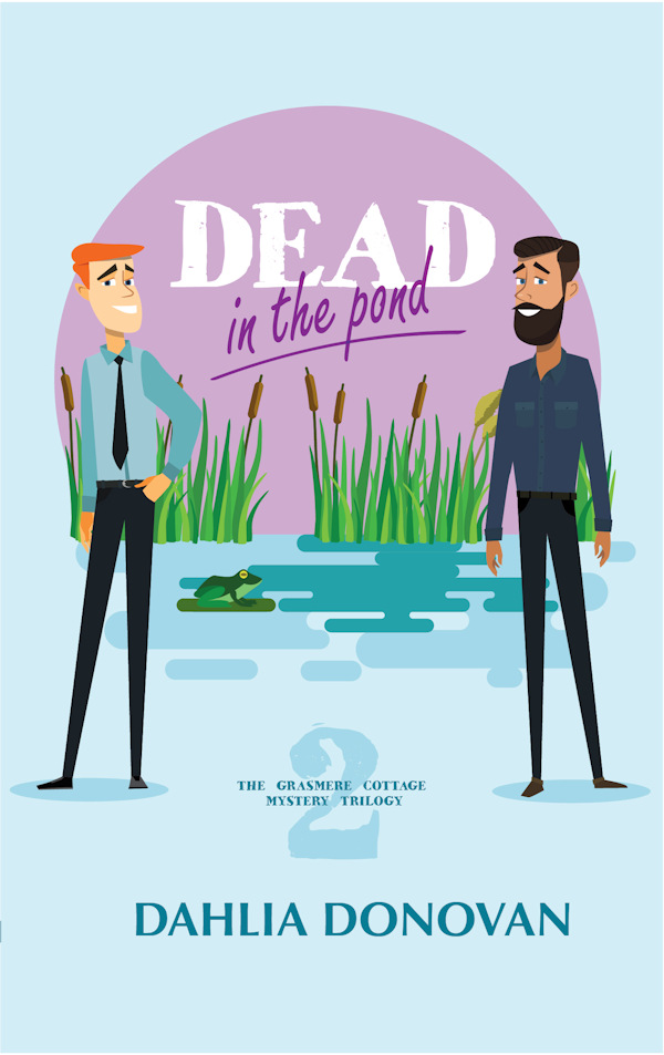 Dead in the Pond - Dahlia Donovan - Grasmere Cottage Mystery Trilogy